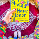 Book Review: “I Should have Honour’’, a memoir of hope and pride by Khalida Brohi